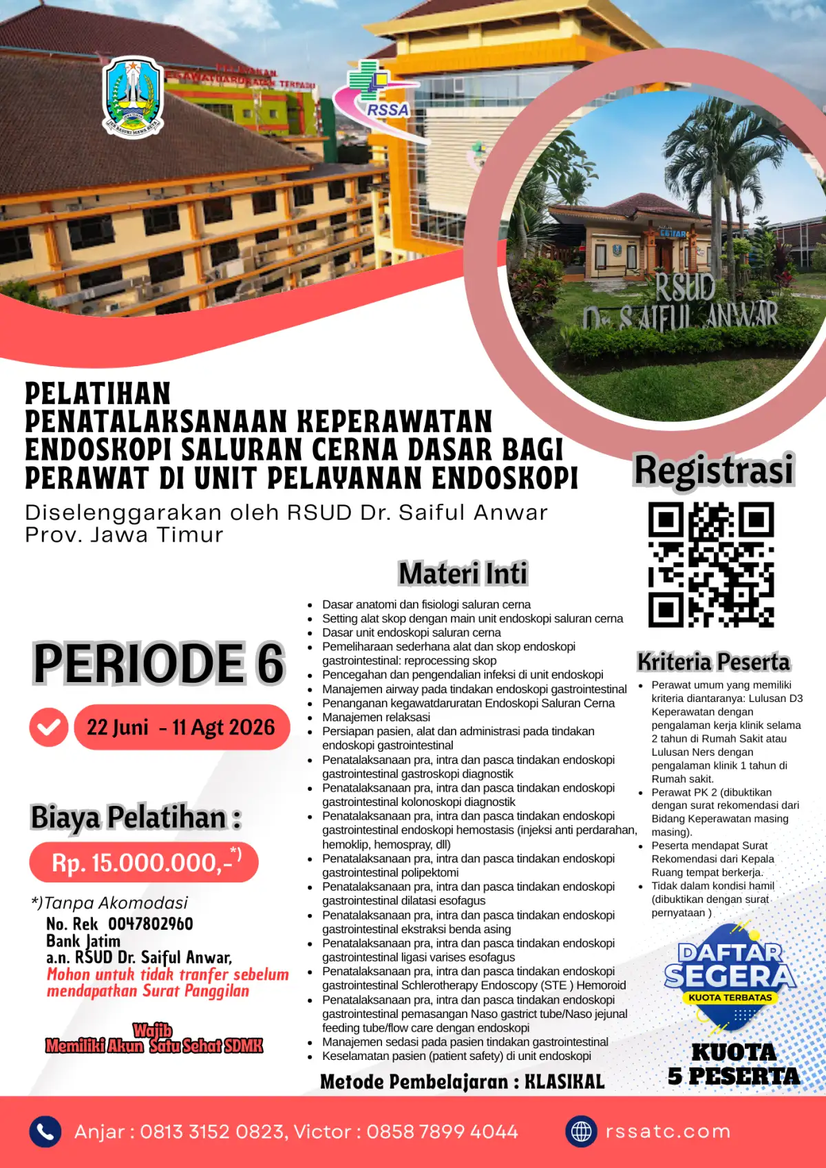 Pelatihan Penatalaksanaan Keperawatan Endoskopi Saluran Cerna Dasar bagi Perawat di Unit Pelayanan Endoskopi, Periode 6